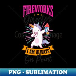 Fireworks Director Shirt  Always On-Point - Artistic Sublimation Digital File - Defying the Norms