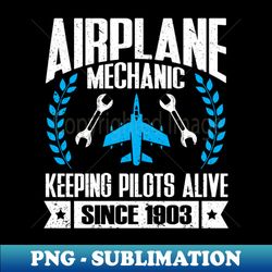 Aircraft Mechanic Aviation Airplane Mechanic - Unique Sublimation PNG Download - Instantly Transform Your Sublimation Projects
