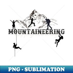 Mountaineering - PNG Sublimation Digital Download - Defying the Norms