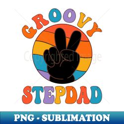 Vintage Groovy Stepdad Peace Sign Love Hippie - PNG Transparent Sublimation Design - Vibrant and Eye-Catching Typography