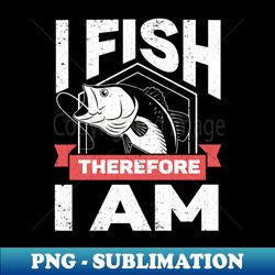 Fish Fisherman Angler Fishing - Exclusive Sublimation Digital File - Boost Your Success with this Inspirational PNG Download