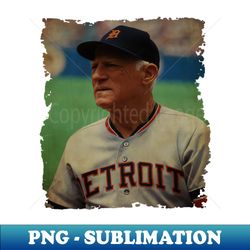 sparky anderson detroit tigers old photo vintage - modern sublimation png file - perfect for sublimation art