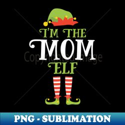 Im The Mon Elf Christmas Gift Idea Xmas Family - PNG Transparent Sublimation File - Capture Imagination with Every Detail