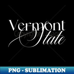 Vermont State word design - Exclusive Sublimation Digital File - Bring Your Designs to Life