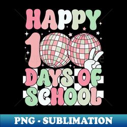 100 Days 100th Day Of School For Girls Boys  Teacher - Special Edition Sublimation PNG File - Unlock Vibrant Sublimation Designs