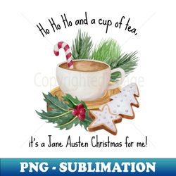 Jane Austen Christmas - cute tea text - Artistic Sublimation Digital File - Stunning Sublimation Graphics