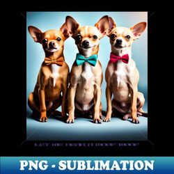 Let Me Hear A Woof Woof - Premium Sublimation Digital Download - Bring Your Designs to Life