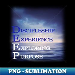 DEEP - High-Quality PNG Sublimation Download - Boost Your Success with this Inspirational PNG Download