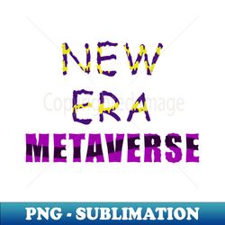 New era metaverse - Stylish Sublimation Digital Download - Unlock Vibrant Sublimation Designs