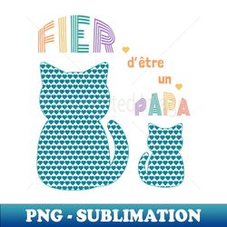 Fier dtre un papa - Premium PNG Sublimation File - Perfect for Creative Projects