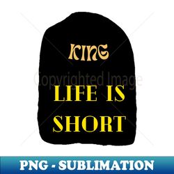 life is shorts - Exclusive Sublimation Digital File - Stunning Sublimation Graphics