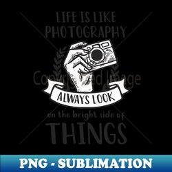 photography quotes shirt  look on bridest side of things - png sublimation digital download - stunning sublimation graphics
