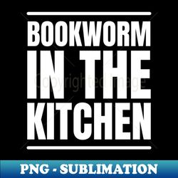 culinary bookworm an ideal gift for chef book lovers and cooks - modern sublimation png file - unlock vibrant sublimation designs
