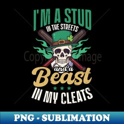 St Patricks Baseball Shirt  Stud Streets Beast Cleats - PNG Transparent Digital Download File for Sublimation - Perfect for Sublimation Art