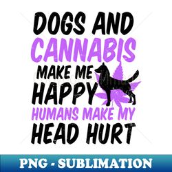 dog weed shirt  dogs and cannabis gift - modern sublimation png file - create with confidence