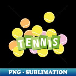 Tennis balls - Artistic Sublimation Digital File - Unleash Your Inner Rebellion