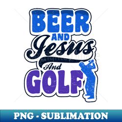 Golfing With God Shirt  Beer Jesus Golf Gift - Creative Sublimation PNG Download - Defying the Norms
