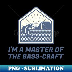 Im a Master of the Bass-craft T-Shirt - Creative Sublimation PNG Download - Revolutionize Your Designs