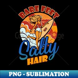 surfer shirt  bare feet salty hair - png transparent digital download file for sublimation - bold & eye-catching