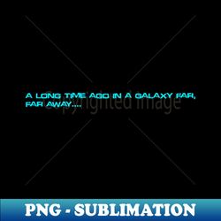 Galaxy Far Away - V2 - Modern Sublimation PNG File - Transform Your Sublimation Creations