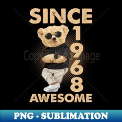 Since 1968 Awesome - Trendy Sublimation Digital Download - Enhance Your Apparel with Stunning Detail