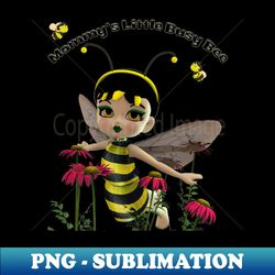 Mommys Little Busy Bee - Unique Sublimation PNG Download - Add a Festive Touch to Every Day