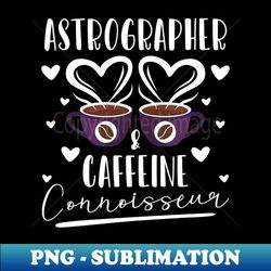 Astronomy Astro Photography Astrophotography - Retro PNG Sublimation Digital Download - Vibrant and Eye-Catching Typography