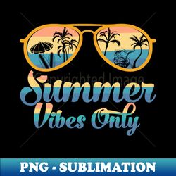summer vibes only 1 2 - Retro PNG Sublimation Digital Download - Perfect for Sublimation Mastery