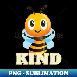 just be kind - Elegant Sublimation PNG Download - Perfect for Sublimation Art