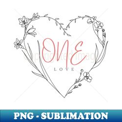 ONE LOVE - Special Edition Sublimation PNG File - Perfect for Sublimation Art