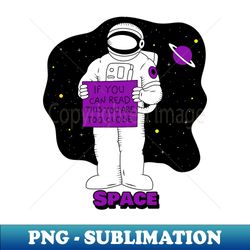 Space - Special Edition Sublimation PNG File - Instantly Transform Your Sublimation Projects