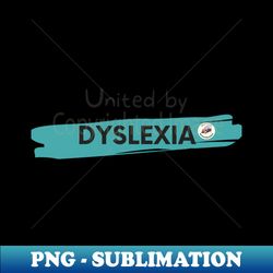 United by Dyslexia - Sublimation-Ready PNG File - Transform Your Sublimation Creations