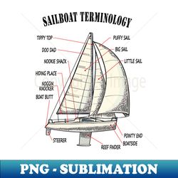 Funny Sailboat Terminology - High-Quality PNG Sublimation Download - Unleash Your Creativity