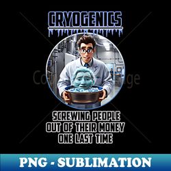 Cryogenics - PNG Transparent Sublimation File - Perfect for Sublimation Mastery