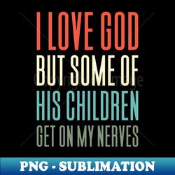 funny christian gift jesus god - decorative sublimation png file - add a festive touch to every day