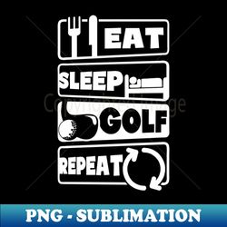 Golfing Shirt  Eat Sleep Repeat - Sublimation-Ready PNG File - Transform Your Sublimation Creations