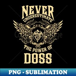 Doss Name Shirt Doss Power Never Underestimate - High-Quality PNG Sublimation Download - Instantly Transform Your Sublimation Projects