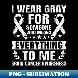 May Gray Brain Cancer Awareness - Instant PNG Sublimation Download - Create with Confidence