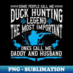 Duck Hunting Waterfowl Hunter Waterfowl Hunting - Signature Sublimation PNG File - Perfect for Personalization