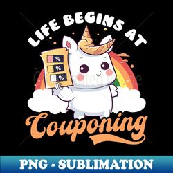 Couponer Shirt  Begins At Couponing Unicorn - Professional Sublimation Digital Download - Boost Your Success with this Inspirational PNG Download
