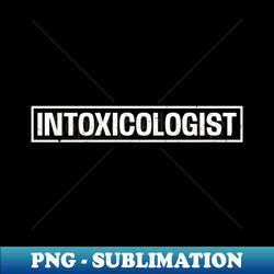 Bartending Shirt  Intoxicologist - Retro PNG Sublimation Digital Download - Enhance Your Apparel with Stunning Detail