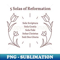 5 Solas of Reformation - Instant Sublimation Digital Download - Revolutionize Your Designs