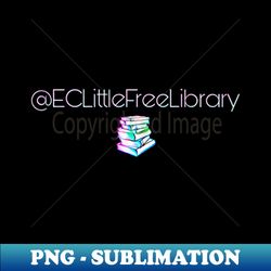 ECLittleFreeLibrary - Special Edition Sublimation PNG File - Transform Your Sublimation Creations