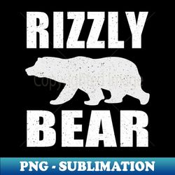 Rizzly Bear - Elegant Sublimation PNG Download - Stunning Sublimation Graphics