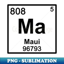 Maui Periodic Table - Sublimation-Ready PNG File - Capture Imagination with Every Detail