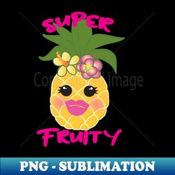 Super Fruity Pineapple - Retro PNG Sublimation Digital Download - Perfect for Sublimation Art