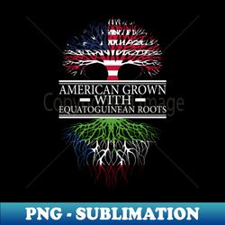 american grown with equatoguinean roots USA Flag - Exclusive Sublimation Digital File - Bring Your Designs to Life