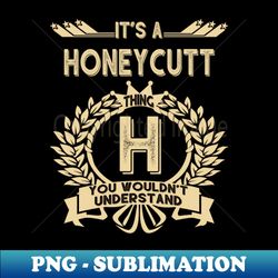 Honeycutt - Signature Sublimation PNG File - Bold & Eye-catching