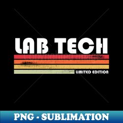 Laboratory Tech Lab Technician Medical Lab Tech - Premium Sublimation Digital Download - Boost Your Success with this Inspirational PNG Download