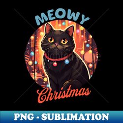 meowy christmas - Elegant Sublimation PNG Download - Stunning Sublimation Graphics